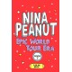 Nina Peanut: Epic World Tour Era (Book 3)