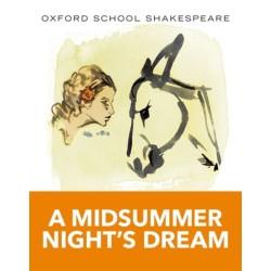 Oxford School Shakespeare: Midsummer Night's Dream
