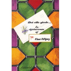 Det ville glæde: en skjælmeroman