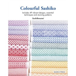 Colourful Sashiko: Includes 49 Vibrant Designs, Essential Techniques and Stunning Patterns