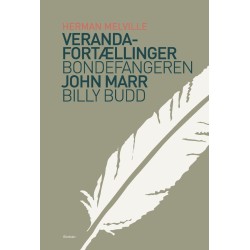 Veranda-fortællinger & Bondefangeren & Billy Budd: Samlede værker 6
