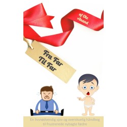 Fra Far Til Far: Overleveringen du aldrig fik