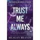 Trust Me Always: The spicy, angsty love triangle sports romance from the bestselling author of SAY YOU SWEAR