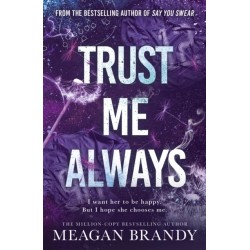 Trust Me Always: The spicy, angsty love triangle sports romance from the bestselling author of SAY YOU SWEAR