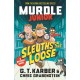 Murdle Junior Mysteries: Sleuths on the Loose: A Mystery Novel