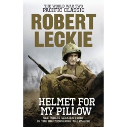 Helmet for my Pillow: The World War Two Pacific Classic