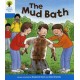 Oxford Reading Tree: Level 3: First Sentences: The Mud Bath