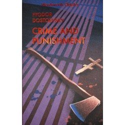 Crime and Punishment: With selected excerpts from the Notebooks for Crime and Punishment