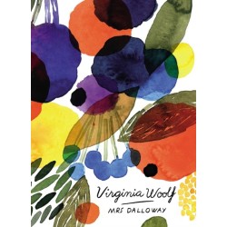 Mrs Dalloway (Vintage Classics Woolf Series): Virginia Woolf
