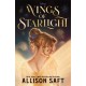 Disney Wings of Starlight: the sweeping, star-crossed romantic fantasy from bestselling author Allison Saft
