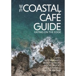 The Coastal Cafe Guide: Eating on the Edge