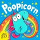 Poopicorn: A hilarious unicorn adventure from the creator of The Dragon with the Blazing Bottom