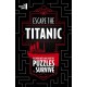 Escape The Titanic: Use your wits and solve the puzzles to survive
