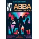 My My!: ABBA Through the Ages