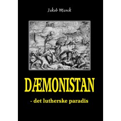Dæmonistan - det lutherske paradis: - det lutherske paradis