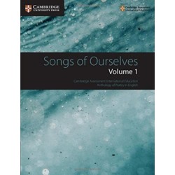 Songs of Ourselves: Volume 1: Cambridge Assessment International Education Anthology of Poetry in English