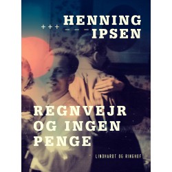 Regnvejr og ingen penge