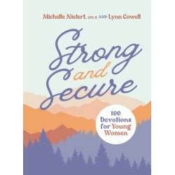 Strong and Secure: 100 Devotions for Young Women
