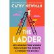 The Ladder: Life Lessons from Women Who Scaled the Heights & Dodged the Snakes