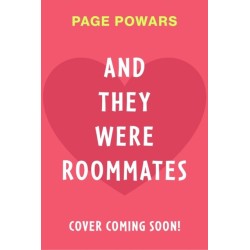 And They Were Roommates: NYT bestselling queer boarding school second chance romance
