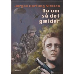 Dø om så det gælder