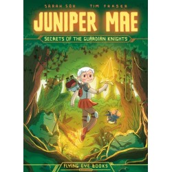 Juniper Mae: Secrets of the Guardian Knights