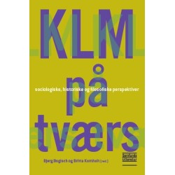 KLM på tværs: Sociologiske, historiske og filosofiske perspektiv