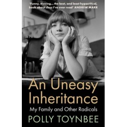 An Uneasy Inheritance: My Family and Other Radicals