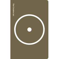 The Creative Act: A Way of Being