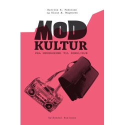 Modkultur: Fra undergrund til bundlinje