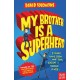 My Brother Is a Superhero: 10th Anniversary Edition