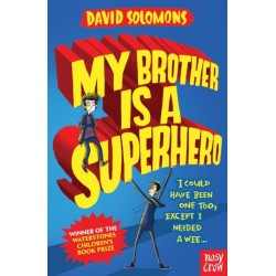 My Brother Is a Superhero: 10th Anniversary Edition
