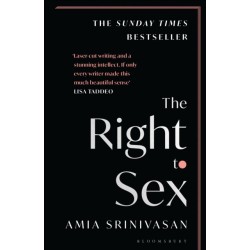 The Right to Sex: Shortlisted for the Orwell Prize 2022