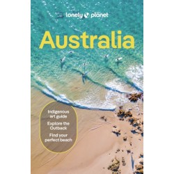 Lonely Planet Australia: Detailed Itineraries | Travel Like a Local | Insider Tips | Covers Sydney & New South Wales, Queensland, Melbourne & Victoria, the Red Centre and more