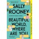 Beautiful World, Where Are You: The global number one bestseller with over a million copies sold