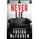 Never Lie: From the Sunday Times Bestselling Author of The Housemaid