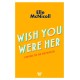Wish You Were Her