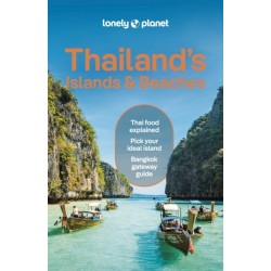 Lonely Planet Thailand's Islands & Beaches: Detailed Itineraries | Travel Like a Local | Insider Tips | Covers Bangkok, Ko Samui, Phuket, Hua Hin, and more