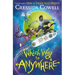Which Way to Anywhere: From the No.1 bestselling author of HOW TO TRAIN YOUR DRAGON