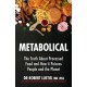 Metabolical: The truth about processed food and how it poisons people and the planet