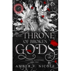 The Throne of Broken Gods: The MUST-READ second book in Amber Nicole's dark romantasy series!