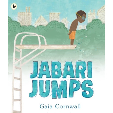 Jabari Jumps: An award-winning picture book about facing your fears for age 3, 4, 5, 6