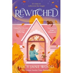 Rewitched: The instant Sunday Times bestseller, a spellbinding cosy fantasy about the magic of love in all its forms