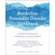 The Borderline Personality Disorder Workbook: An Integrative Program to Understand and Manage Your BPD