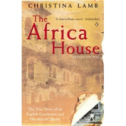 The Africa House: The True Story of an English Gentleman and His African Dream