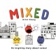 Mixed: An Inspiring Story About Colour