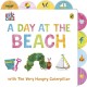 A Day at the Beach with The Very Hungry Caterpillar: Tabbed Board Book