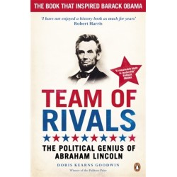 Team of Rivals: The Political Genius of Abraham Lincoln