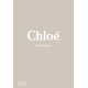 Chloe Catwalk: The Complete Collections