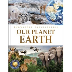 Knowledge Encyclopedia - Our Planet Earth: Deluxe Edition